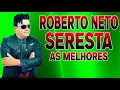 Download Lagu ROBERTO NETO SERESTA AS MELHORES
