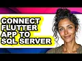 How to Connect Flutter App to Sql Server easy Method
