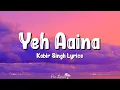 Yeh Aaina (Lyrics) | Kabir Singh | Shahid Kapoor, Kiara Advani, Shreya Ghoshal