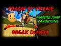 Still Cant Mantle Jump Simple Explanation Everything To Know ALL ERRORS Full Tutorial Guide