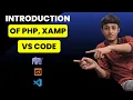 Create Your First PHP Project using XAMPP and Visual Studio Code 2023