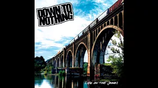 Download Down To Nothing - Life On The James (2013) hardcore | straight edge | hardcore punk | punk MP3