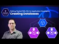Creating Databases - Getting Started With SQL for Application Developers