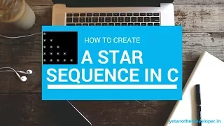 C programming tutorial part 17 how to create star sequence how to create pyramid in c