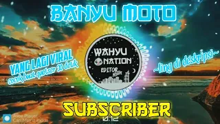 Download #Banyu_Moto// yang lagi viral~cocok buat quotser 30 detik~[ling Download] MP3