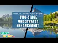 Python Image Processing Project - Two-Stage Underwater Enhancement