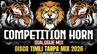 competition horn dialogue mix 2026 horn dialogue disco timli tarpa mix dj nimesh nms 