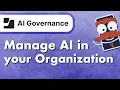 Manage AI in your Organization with AI Governance