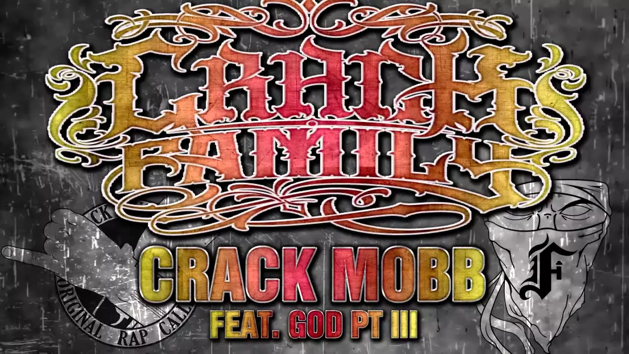 CRACK FAMILY - CRACK MOBB feat GOD PTIII (INFAMOUS MOBB)