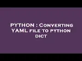 PYTHON Converting YAML file to python dict