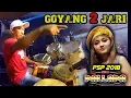 GOYANG 2 JARI - SPESIAL JOGET JOGET kendang KY AGENG CAK MET NEW PALLAPA PSP 2018