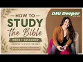 DIG Deeper Bible Study with Janie Part 1 of 3 - Discover How to Study the Bible Matthew 14