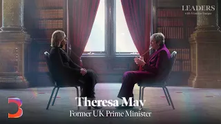 'Politics Can Be Brutal': Theresa May on Power and Populism | Leaders with Francine Lacqua