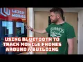 Using Bluetooth to track mobile phones around a building