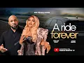 Lagu A RIDE FOREVER - SARIAN MARTIN, DEZA THE GREAT, 2025 Nigerian Movie