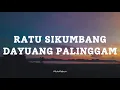 Download Lagu RATU SIKUMBANG  - DAYUANG PALINGGAM || LIRIK LAGU MINANG