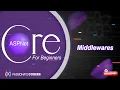 ASP NET Core for Beginners 05 - Middlewares