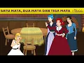 Download Lagu Satu Mata, Dua Mata dan Tiga Mata | Kartun Anak Anak | Bahasa Indonesia Cerita Anak