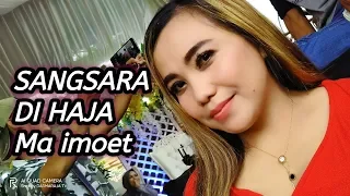 Jaipong Dangdut Sunda | SANGSARA DI HAJA | Ma imoet