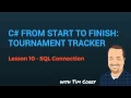 C App Start To Finish Lesson 10 - SQL Connection
