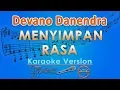 Download Lagu Devano Danendra - Menyimpan Rasa (Karaoke) | GMusic