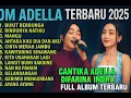 Download Lagu ADELLA FULL ALBUM -bukit berbunga-Rindunya hatiku difarina indraa \\cantika nuswantoro
