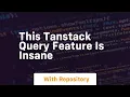 this tanstack query feature is insane