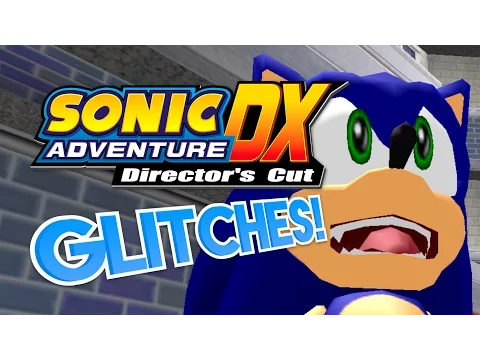 Download MP3 Sonic Adventure DX GLITCHES! - What A Glitch! ft. Adamnator