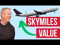Delta SkyMiles Are Worth 0 98 Here s Why I m WRONG