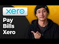 How to Pay Bills in Xero 2026 Full Tutorial