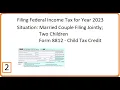 Filing Federal Income Tax Year 2023 Part 2 Married Couple Filing Jointly 2 children Form 8812