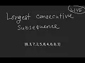 Longest Consecutive Sequence -
