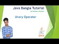 Unary operator in Java 12 Java Bangla Tutorial Habibur Rahman
