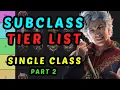 SUBCLASS TIER LIST - Single Class Characters