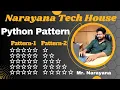 Narayana Tech House Python Pattern Programs 1 2 Mr Narayana 9010607010