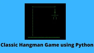Classic HANGMAN Game made using Python ASCII Art