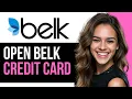 How To Open Belk Credit Card 2024 Step-by-Step Guide