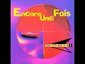 Encore Une Fois (Original 12" Mix)