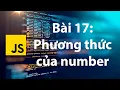 JavaScript 17 Cac phuong thuc cua kieu number