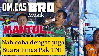 Download OM.CASBRO Mantul suara pak TNI ini broo...\ MP3