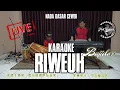 Download Lagu Riweuh Karaoke Live Nada Cewek