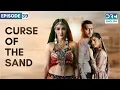 Download Lagu CURSE OF THE SAND | Episode 39 | Manmohini | English Dubbing | GD16