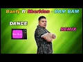 Lagu Banfy ft. Sheridan - Bam Bam (M.Pletto Summer Dance Remix)