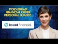 Does Bread Financial offer personal loans