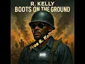 803Fresh feat. R. Kelly - Boots On The Ground [Where Them Fans At] (OFFICIAL AUDIO)