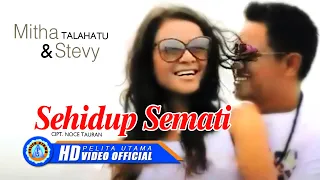 Download Mitha Talahatu Ft. Stevy - Sehidup Semati (Official Music Video) MP3