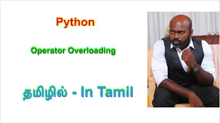Operator Overloading Enhancing Custom Classes in Programming Python in Tamil