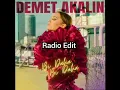 Demet Akalın - Bi Daha Bi Daha (Radio Edit)