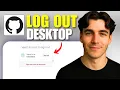 How To Log Out Of Github Desktop Tutorial 2026