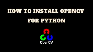How to install OpenCV for python